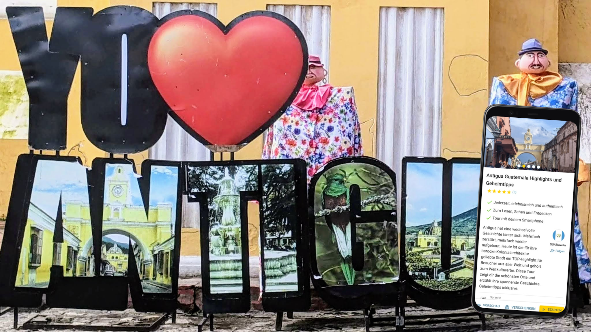 Antigua Guatemala Stadtführung mit dem eigenen Smartphone